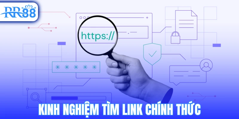 Kinh nghiệm tìm link chính thức